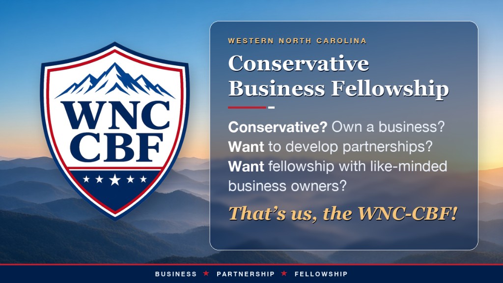 Western North Carolina Conservative Business Fellowship & networking  — Conservative? Own a business? Want partnerships and fellowship?